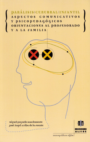 PARALISIS CEREBRAL INFANTIL. ASPECTOS COMUNICATIVOS ...