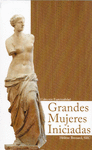 GRANDES MUJERES INICIADAS