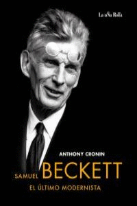 SAMUEL BECKETT, EL �LTIMO MODERNISTA