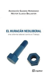 HURAC�N NEOLIBERAL, EL