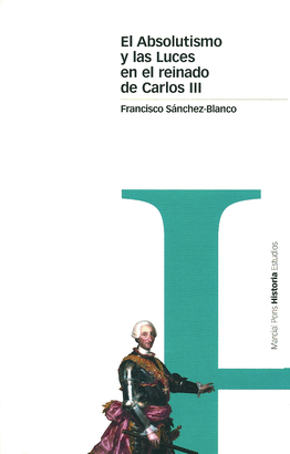 ABSOLUTISMO Y LAS LUCES DEL REINADO DE CARLOS III
