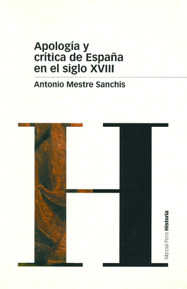 APOLOGIA Y CRITICA DE ESPA�A S-XVIII