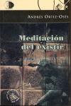 MEDITACION DEL EXISTIR