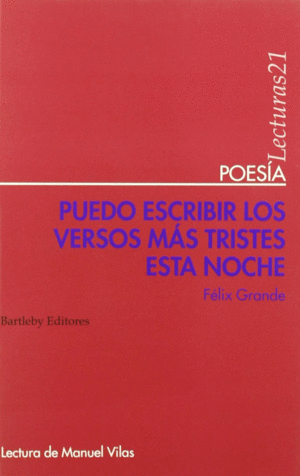 PUEDO ESCRIBIR LOS VERSOS MAS TRISTES ESTA NOCHE - POESIA