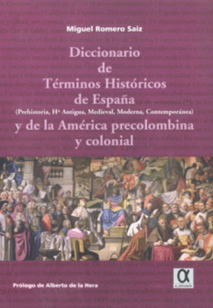 DICCIONARIO DE TERMINOS HISTORICOS DE ESPAA