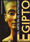 ARTE DEL ANTIGUO EGIPTO - CLAVES PARA SU INTERPRETACION