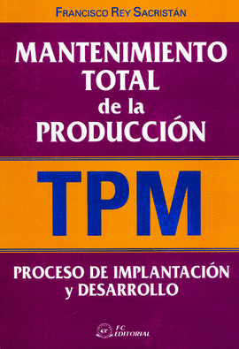MANTENIMIENTO TOTAL DE LA PRODUCCION TPM