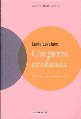 GARGANTA PROFUNDA - BIB MEMORIAS