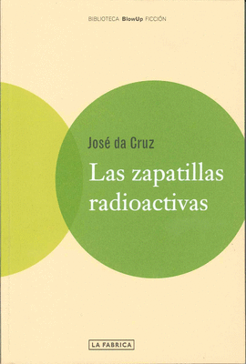 ZAPATILLAS RADIOACTIVAS