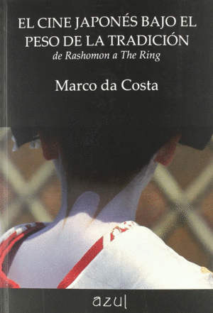 CINE JAPON�S BAJO EL PESO DE LA TRADICI�N, EL