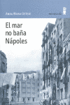 MAR NO BA�A NAPOLES, EL