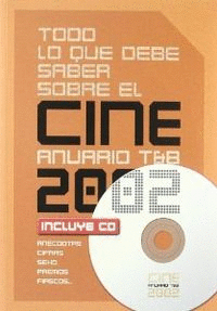 CINE 2002 - TODO LO QUE DEBE SABER + CD - ANUARIO