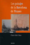 PAISAJES DE LA BARCELONA DE PICASSO, LOS