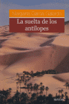 SUELTA DE LOS ANTILOPES, LA