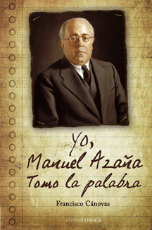 YO MANUEL AZA�A TOMO LA PALABRA