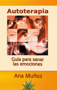 AUTOTERAPIA  GUIA PARA SANAR LAS EMOCIONES