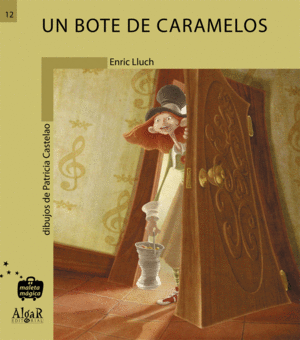 UN BOTE DE CARAMELOS - MALETA MAGICA/12 (PRIMEROS LECTORES)