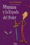 MINIMAN Y LA ESPADA DEL PODER