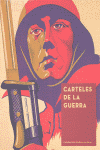 CARTELES DE LA GUERRA