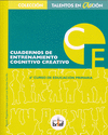 CUADERNO DE ENTRENAMIENTO COGNITIVO-CREATIVO 6 PRIMARIA