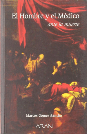 HOMBRE Y EL MEDICO ANTE LA MUERTE, EL
