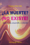 +LA MUERTE? NO EXISTE!