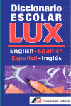 DICCIONARIO ESCOLAR LUX ENGLISH-SPANISH, ESPAOL-INGLES