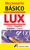 DICCIONARIO BASICO LUX CHINO-ESPAOL, ESPAOL-CHINO