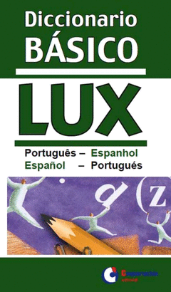 DICCIONARIO BASICO LUX PORTUGUES-ESPAÑOL PORTUGUES-ESPANHOL