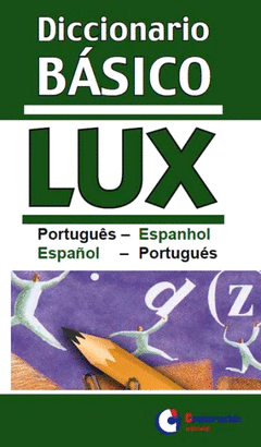 DICCIONARIO BASICO LUX PORTUGUES-ESPAOL PORTUGUES-ESPANHOL