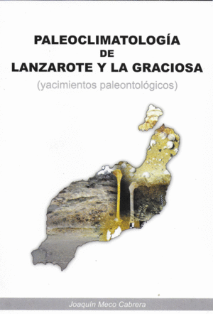 PALEOCLIMATOLOGIA DE LANZAROTE Y LA GRACIOSA