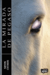 LA MIRADA DE PEGASO