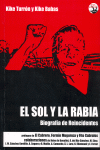 SOL Y LA RABIA BIOGRAFIA DE REINCIDENTES, LA