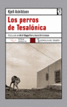 PERROS DE TESALONICA, LOS