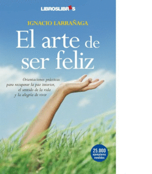 ARTE DE SER FELIZ, EL