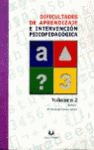 DIFICULTADES DE APRENDIZAJE E INTERVENCION PSICOPEDAGOGICA VOL.2