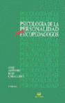 PSICOLOGIA DE LA PERSONALIDAD PARA PSICOPEDAGOGOS
