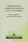 *** MULTILINGUISMO,COMPETENCIA LINGUISTICA Y NUEVAS TECNOLOGIAS