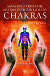 SANACION A TRAVES DEL SISTEMA ENERGETICO DE LOS CHAKRAS