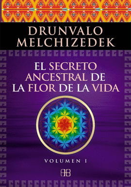 EL SECRETO ANCESTRAL DE LA FLOR DE LA VIDA 1