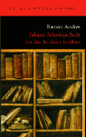JOHANN SEBASTIAN BACH LOS DIAS LAS IDEAS Y LOS LIBROS