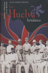 HUELVA BRITANICA, LA