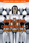 ESTACION DEL CREPOSCULO, LA