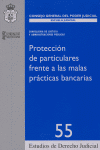 PROTECCION DE PARTICULARES FRENTE A LAS MALAS PRACTICAS BANCARIAS