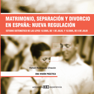 MATRIMONIO SEPARACION DIVORCIO EN ESPAA NUEVA REGULACION