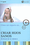 COMO CRIAR HIJOS SANOS