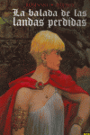 BALADA DE LAS LANDAS PERDIDAS