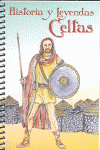 HISTORIA Y LEYENDA DE LOS CELTAS