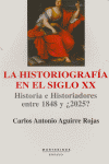 HISTORIOGRAFIA EN EL SIGLO XX, LA