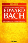 DESCUBRIMIENTOS DEL DOCTOR EDWARD BACH, LOS